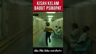 KISAH KELAM BADUT PSIKOPAT | ALUR FILM JOKER 2019 PART 9
