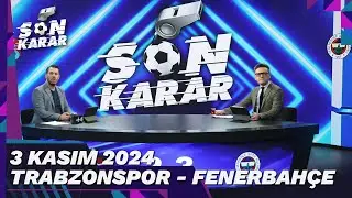 Son Karar 3 Kasım 2024 | Fırat Aydınus & Murat Kosova @TV8Bucuk