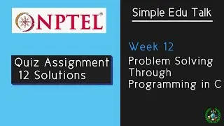 Week 12 quiz assignment | Nptel Problem solving through programming in C