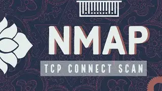 NMAP TCP Connect Scan | How NMAP TCP Connect Scan Works? NMAP Scan in Depth