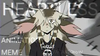 HEARTLESS ANIMATION MEME || FLIPACLIP