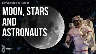 Story# 9 | Moon Stars and Astronauts | Picture Book Story | Under 6 Reading  #hoopoeenglish #english