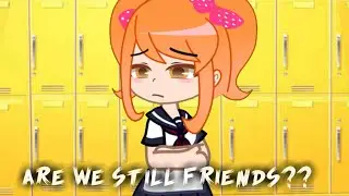 Are we still friends?? // Yandere Simulator