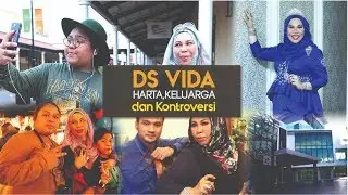 Viral! Kisah Disebalik Harta, Keluarga Dan Kontroversi DS Vida