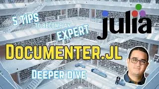 5 Tips to become an expert on Documenter.jl