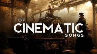 Top Cinematic Songs (LYRICS)