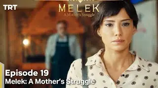 Melek A Mother's Struggle Episode 19