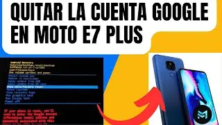 Cómo Quitar LA Cuenta Google DE UN Moto E7 Plus | Desbloqueo FRP 2025 Paso a Paso 