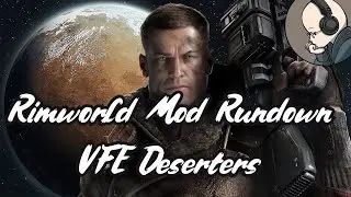 Rimworld Mod Rundown - Vanilla Factions Expanded Deserters