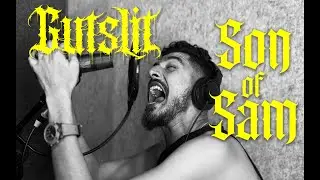 Son of Sam - Vocal Playthrough - Aditya Barve - Gutslit