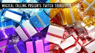 Magical Falling Presents Twitch Transition | Winter Holiday Gifts Stream Transition