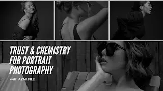 Trust & Chemistry in Portait Photography - File Academy