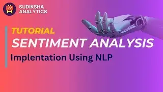 Sentiment Analysis : Implementation Using NLP 