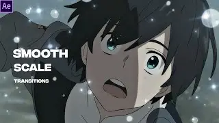 Smooth Scale Transitions | After Effects AMV Tutorial