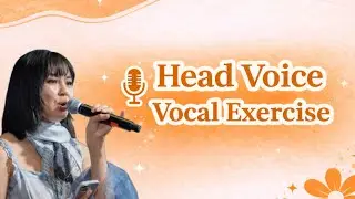 Head Voice Vocal Exercise (for Females)