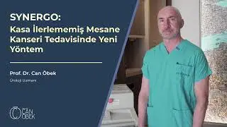 Kasa İlerlememiş Mesane Kanseri Tedavisinde Yeni Tedavi Yöntemi: Synergo - Prof. Dr. Can Öbek