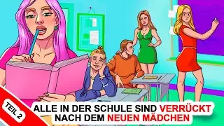 Alle In Der Schule Sind Verrückt Nach Dem Neuen Mädchen | Teil 2 | Meine Animierte Geschichte