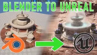 [4/7] Blender to Unreal Engine 5 - The Fountain - Export and import