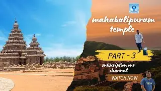 PART ~ 3 || MAHABALIPURAM TEMPLE || SEE THE FULL VIDEO || DRONE VIEW ||