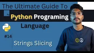 What is String Slicing in Python | The Ultimate Guide To Python Programming Language #14
