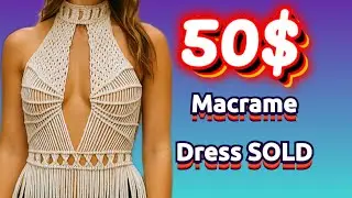 “Stunning Macrame Dress Tutorial | DIY Fashion”