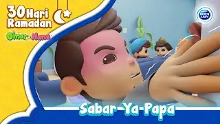 30 Hari Ramadan | Sabar Ya Papa | Omar & Hana x Dutch Lady