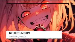 WXRNING, vxddka - NECRONOMICON (The clip remained in my dream 🥺)