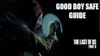 Last of Us Part II - Good Boy Combo Safe Guide [4K]