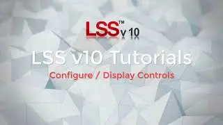 Configure Display Controls Command - LSS Tutorial