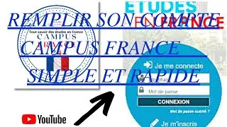 COMMENT REMPLIR SON COMPTE CAMPUS FRANCE 🇫🇷🇫🇷 ? (Partie 1)
