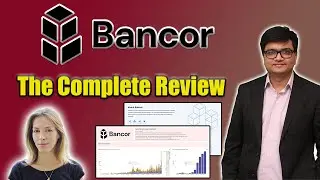 Bancor: The Complete Review