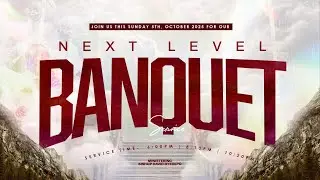 NEXT LEVEL BANQUET SERVICE | 5, OCTOBER 2025 | FAITH TABERNACLE, OTA.