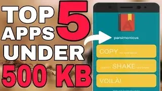 Top 5 Smallest Best Android Apps Under 500 KB For NOW !! Must Have