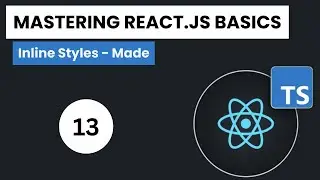 Learn React.js + Typescript In Arabic 2024 - #13 - Inline Styles   Made