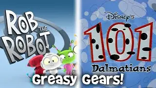 Greasy Gears! (a Rob the Robot fan song, parody of 101 Dalmatians: The Series)