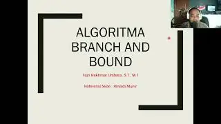Desain Dan Analisis Algoritma - Algoritma Branch And Bound
