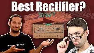 How Good is it? Amped Stevie T - Best Rectifier?