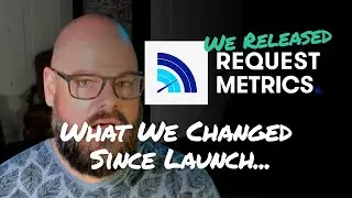 Request Metrics Released! What We Changed.