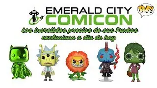 Emerald City Comic Con 2018: Los increibles precios de sus Funkos exclusivos a dia de hoy