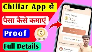 Chillar App से पैसा कैसे कमाएं 🤑 How To Earn Money From Chillar App | Payment Proof