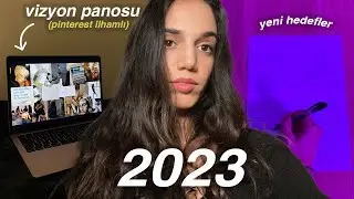 2023 SENİN SENEN OLSUN.🎄🎅🏻 yeni yıl hedefleri, vizyon panosu yapımı, eski hedefleri yorumlama