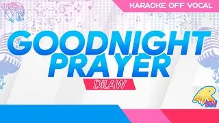 Goodnight Prayer - Dilaw [KARAOKE] (OFF VOCAL)