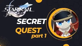 Honkai: Star Rail secret quest part 1