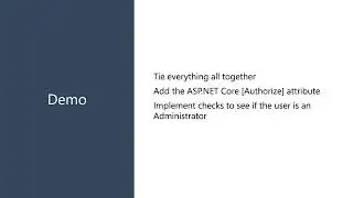 Demo: Implement an ASP.NET Core Authorization Policy Handler