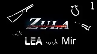 Zula mit Lea #1/Naja. Wir gewinnen beim nächsten Mal