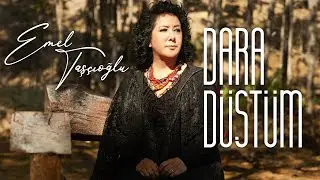 Emel Taşçıoğlu - Dara Düştüm