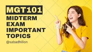Mgt101 Mid Term Important Topics | Imp lectures |