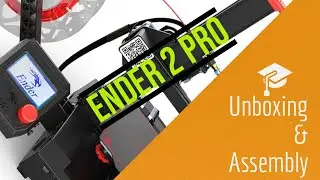 Ender 2 Pro Unboxing&Assembly