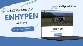 design with me: creating an enhypen discography website | 