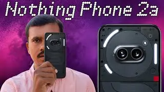 உண்மையாவே இது Bestஆ?😲Nothing Phone 2a - Review 🔥Tech Buddies